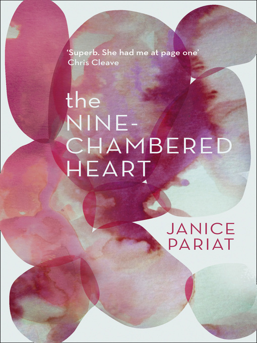 Title details for The Nine-Chambered Heart by Janice Pariat - Available